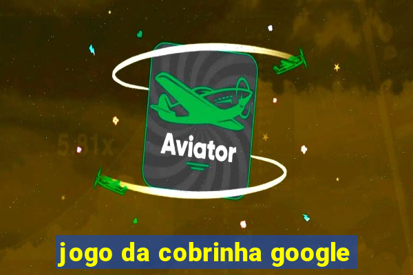 jogo da cobrinha google